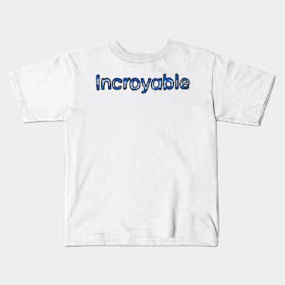 Incredible in French - (Blue) Kids T-Shirt